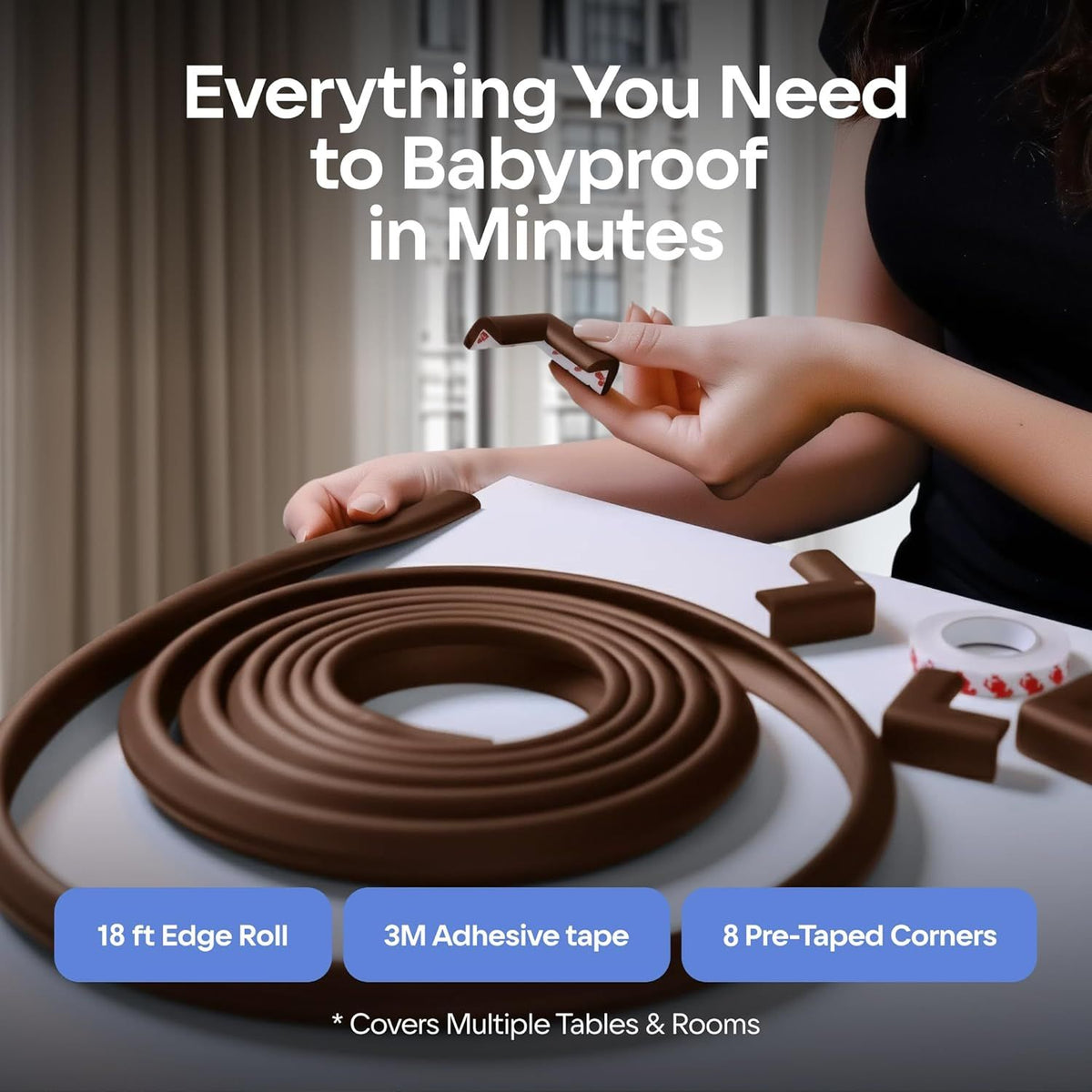 Doba Sharp Edge and Furniture Safety Guards 20.4ft Protective Foam Cushion; 18ft Bumper 8 Adhesive Childsafe Corners Baby Caring Child Proofing Set NonToxic and Safe For Table, Fireplace, Countertop; Brown